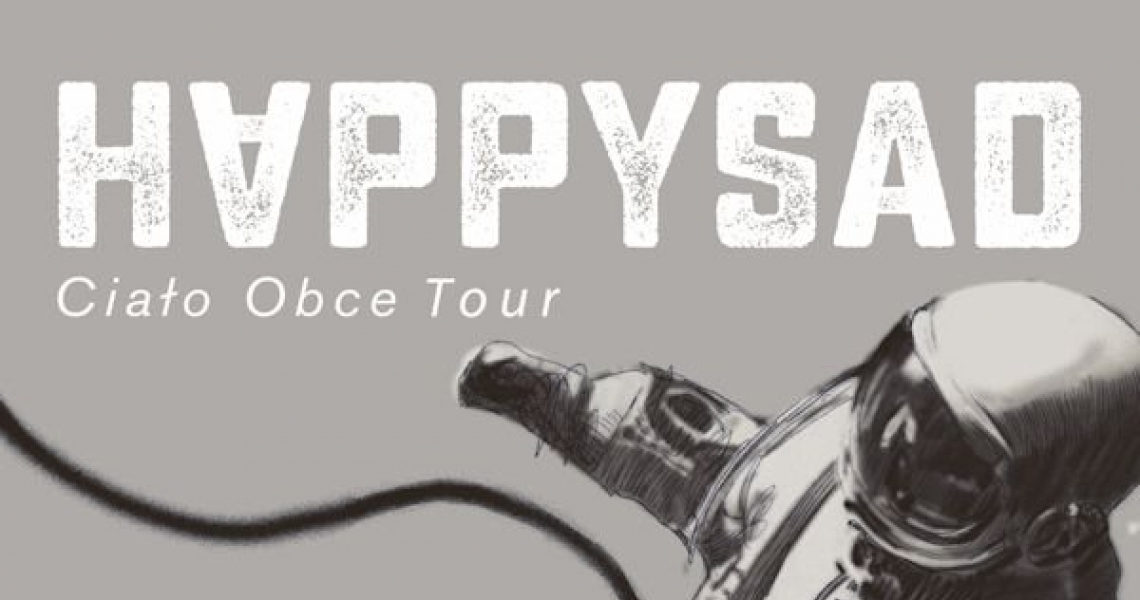 Koncert HAPPYSAD w ramach trasy koncertowej &quot;Ciało Obce Tour&quot; (foto)