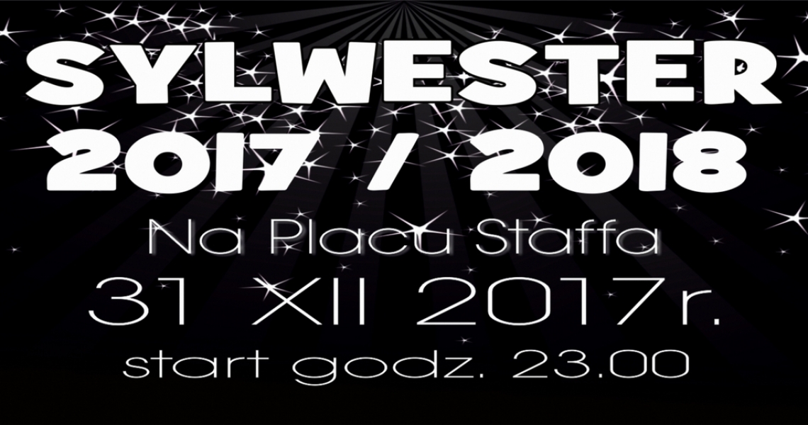 SYLWESTER 2017/2018 na Placu Staffa (foto+video)