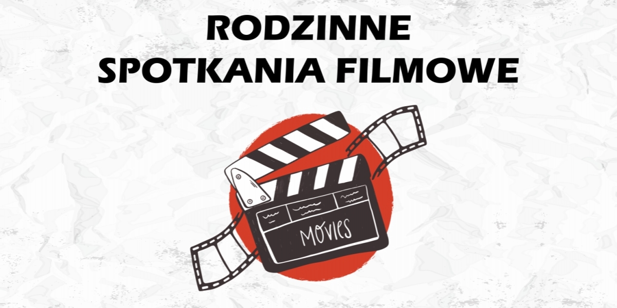 Rodzinne spotkania filmowe