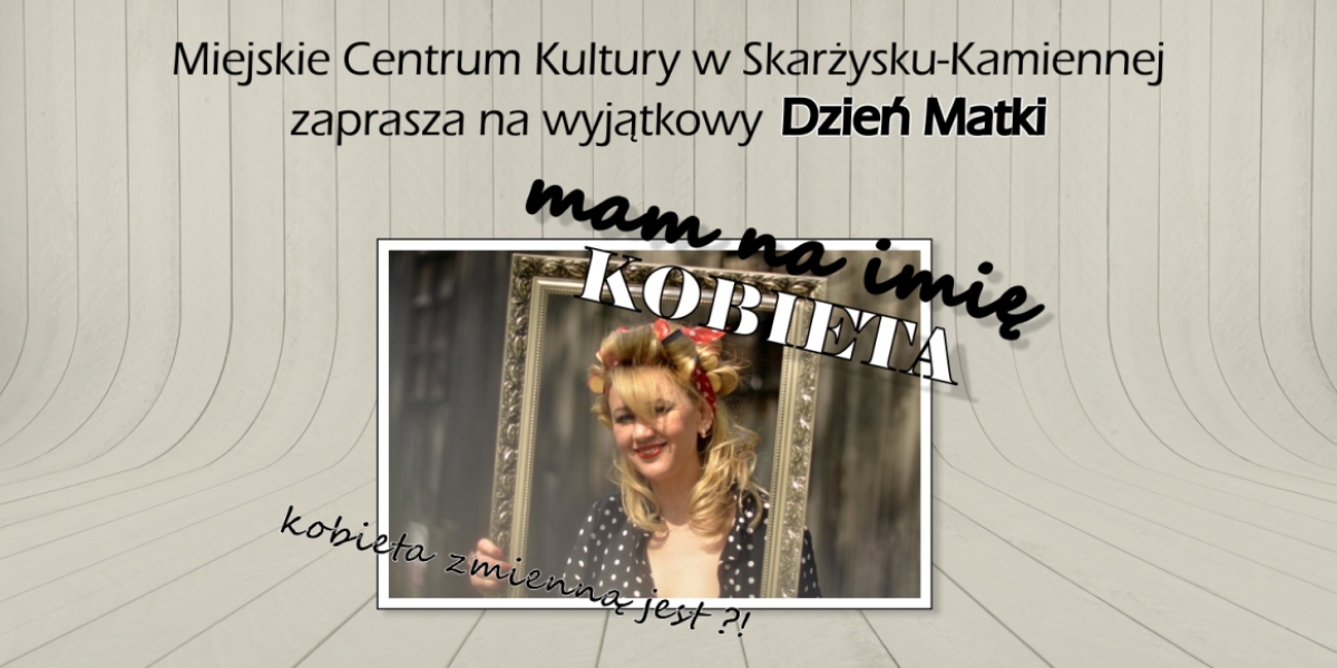 Mam na imię Kobieta... Kobieta zmienna jest ?! (foto+video)