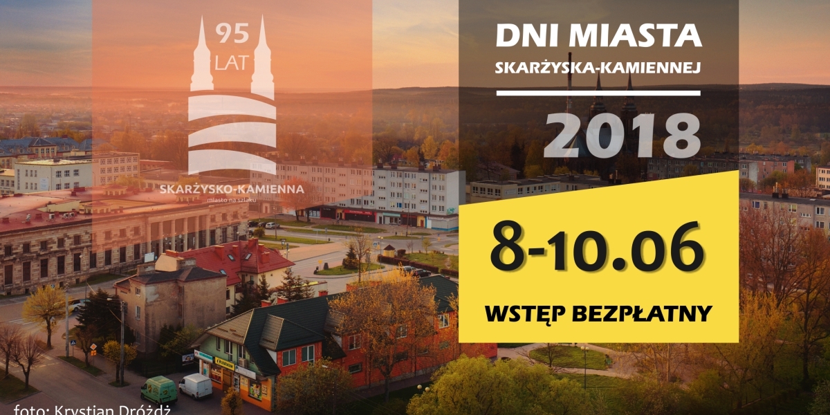 Dni Miasta Skarżyska-Kamiennej 2018 (foto+video)