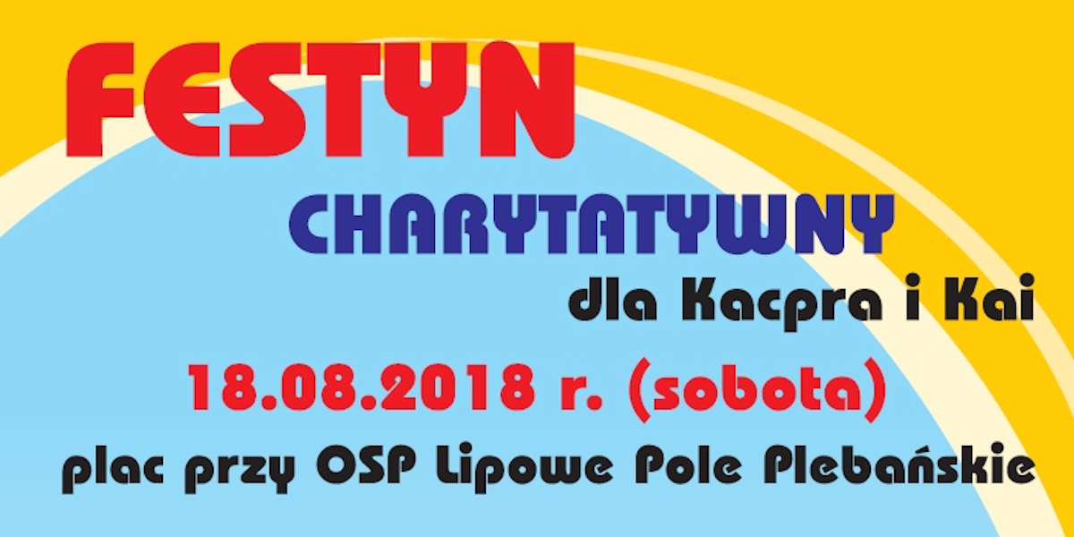 Festyn charytatywny dla Kai i Kacpra