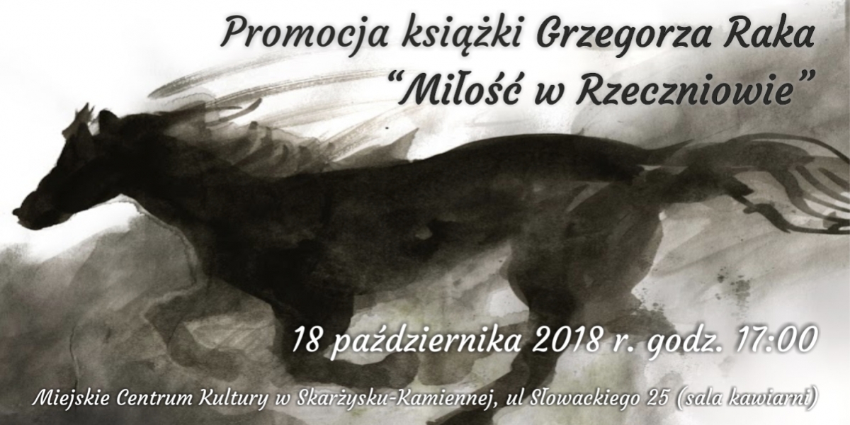 Promocja książki Grzegorza Raka “Miłość w Rzeczniowie” (foto)
