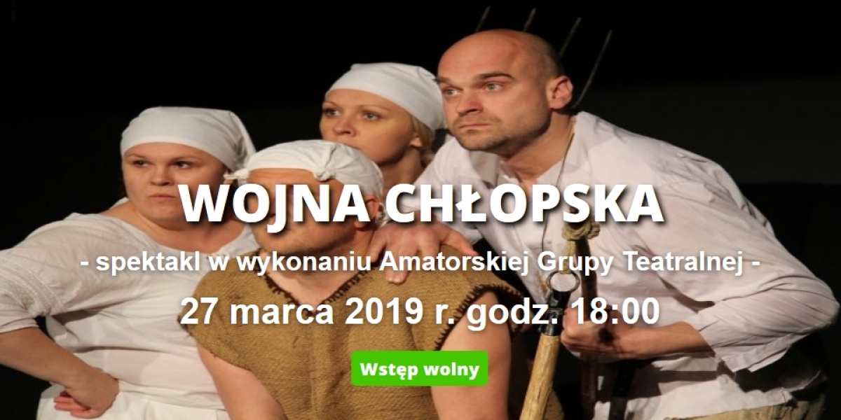 Spektakl „Wojna Chłopska” (video)