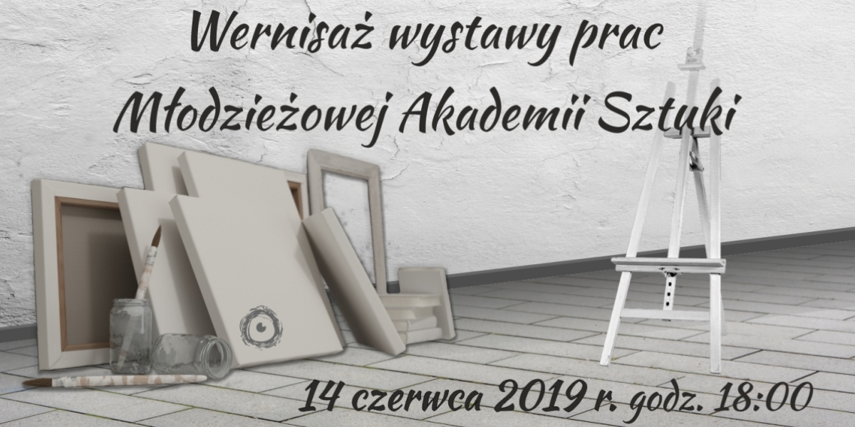 Wernisaż wystawy prac Młodzieżowej Akademii Sztuki (foto+video)