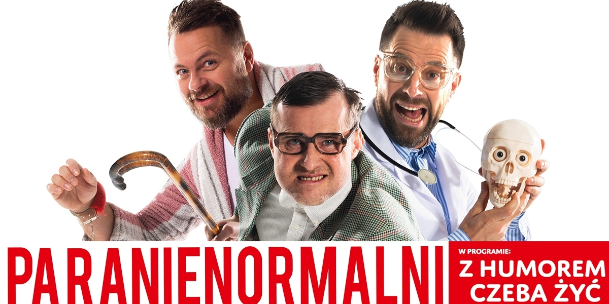 Kabaret Paranienormalni - Z humorem trzeba żyć