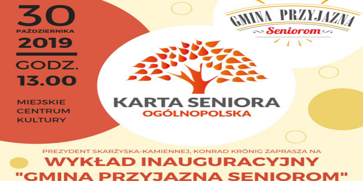 Inauguracja programu Gmina Przyjazna Seniorom - Ogólnopolska Karta Seniora w Skarżysku-Kam.