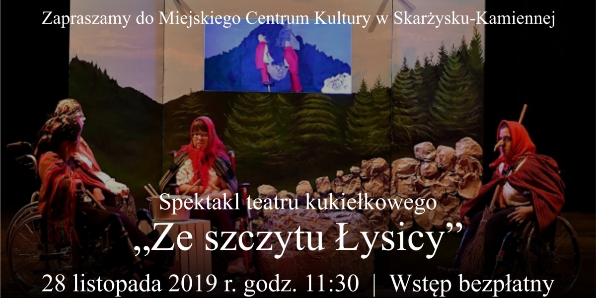 Spektakl teatru kukiełkowego pt &quot;Ze szczytu Łysicy&quot; (foto)