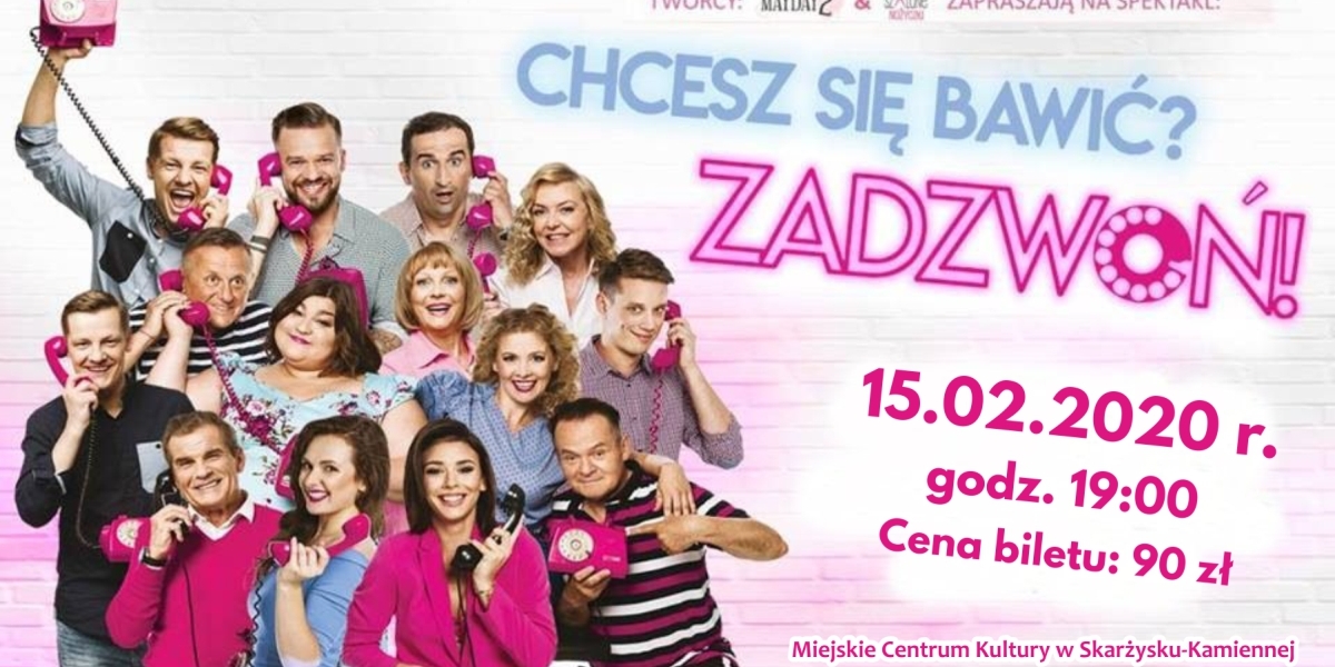 Spektakl  &quot;Chcesz się bawić? Zadzwoń!&quot;