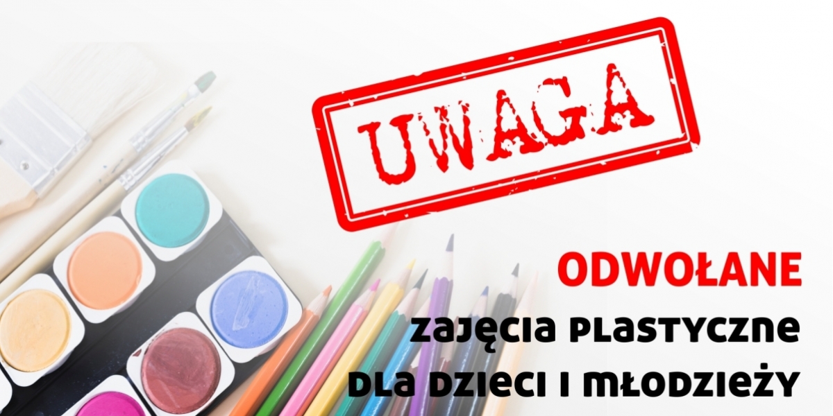 ODWOŁANE zajęcia plastyczne