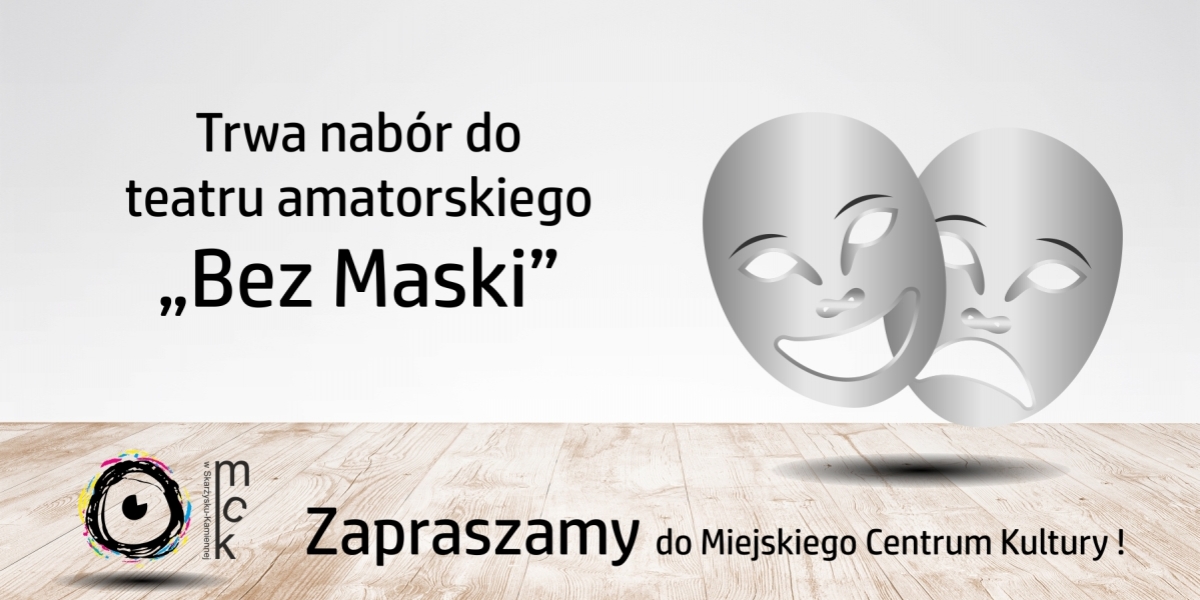 Nabór do amatorskiego teatru &quot;Bez Maski&quot;