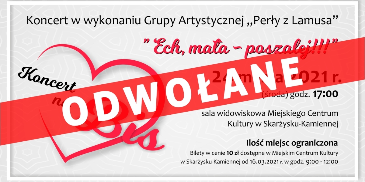 Koncert na Bis pt. ”Ech, mała - poszalej!!!” - ODWOŁANY
