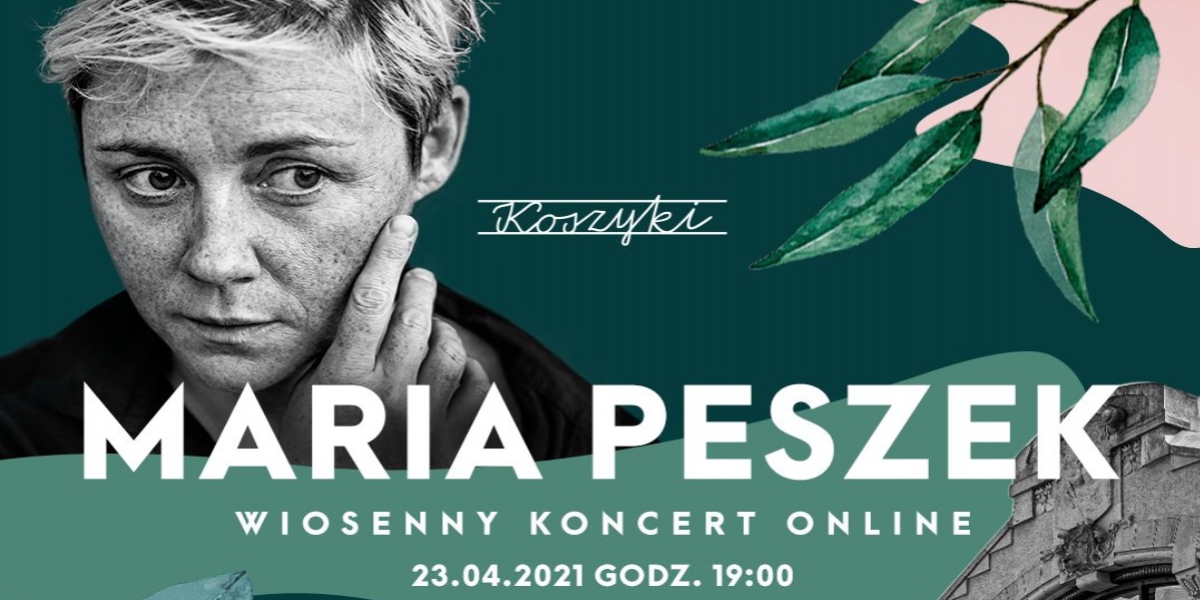 Koncert online na Koszykach - Maria Peszek