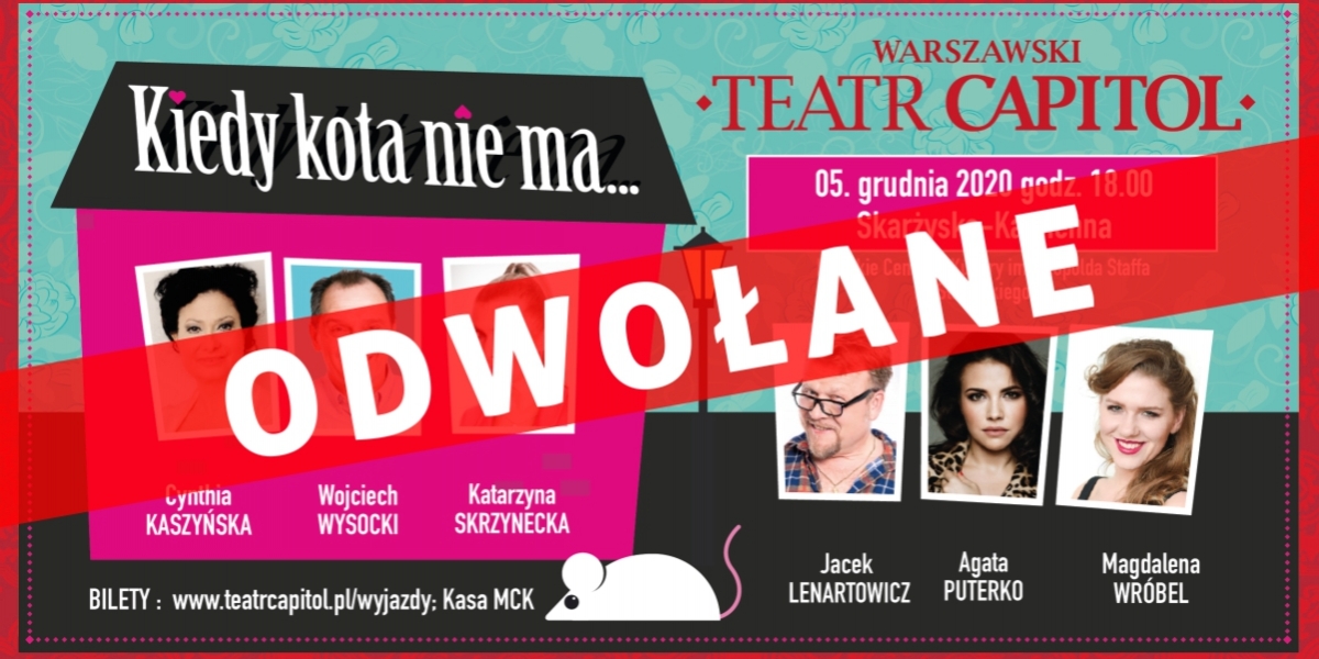 Spektakl "Kiedy kota nie ma..." ODWOŁANY
