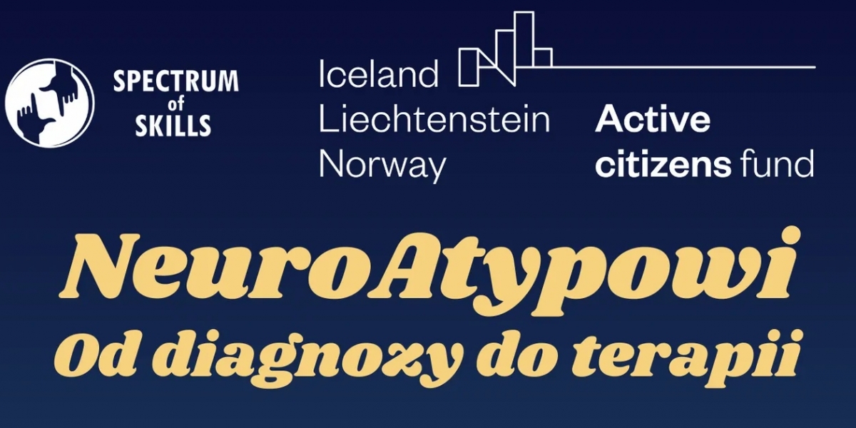 Spektrum Autyzmu- spotkanie w ramach projektu NeuroAtypowi - od diagnozy do terapii