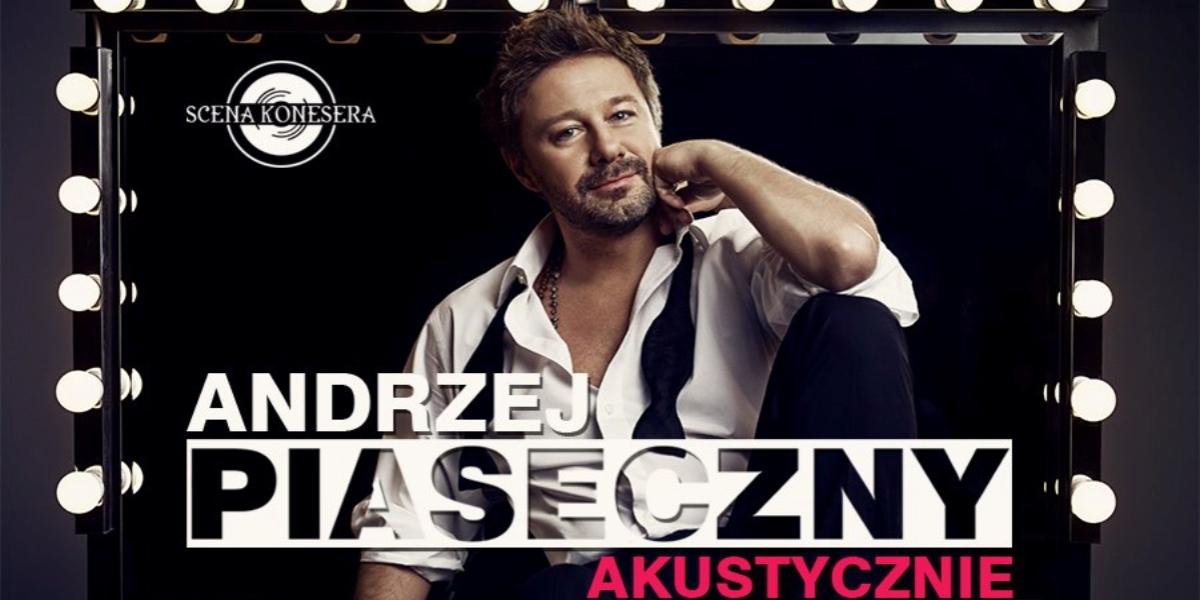 Andrzej Piaseczny - Akustycznie (foto+video)