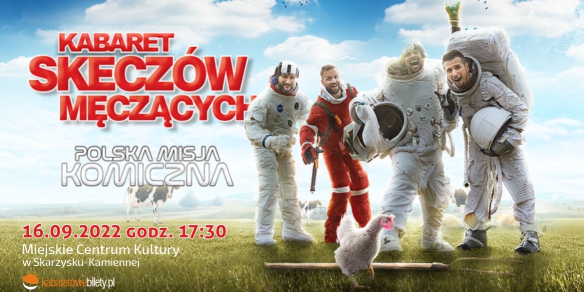 Kabaret Skeczów Męczących - Polska misja komiczna