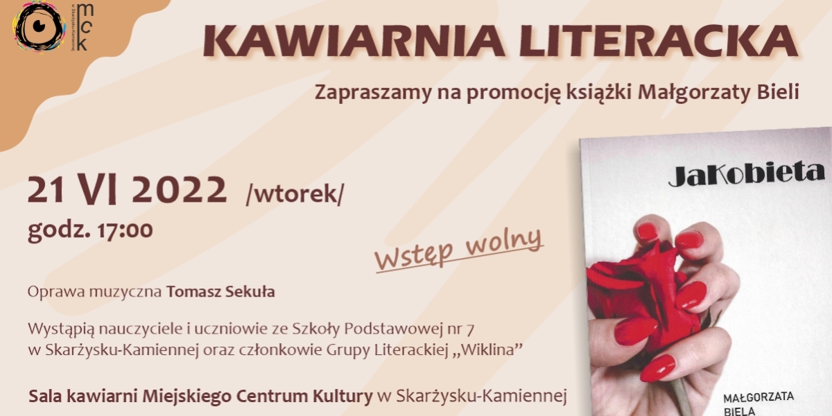 Kawiarnia literacka zaprasza... promocja książki Małgorzaty Bieli &quot;JaKobieta” (foto)