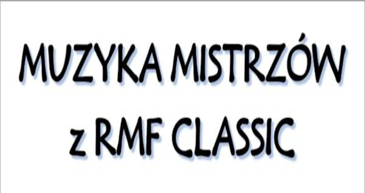 Koncert &quot;MUZYKA MISTRZÓW z RMF CLASSIC&quot; (foto)