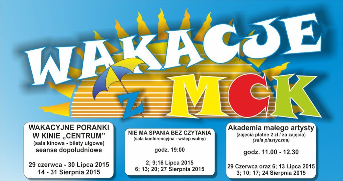 WAKACJE 2015 z MCK (foto+video)