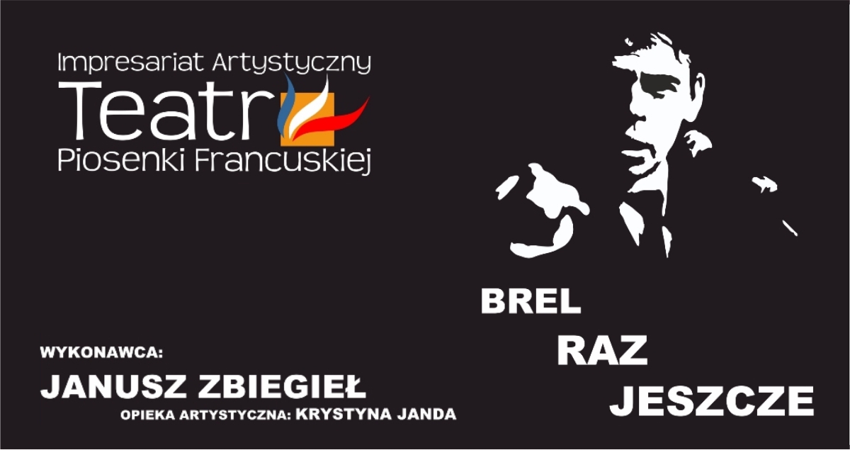 Janusz Zbiegieł w spektaklu "Brel raz jeszcze"