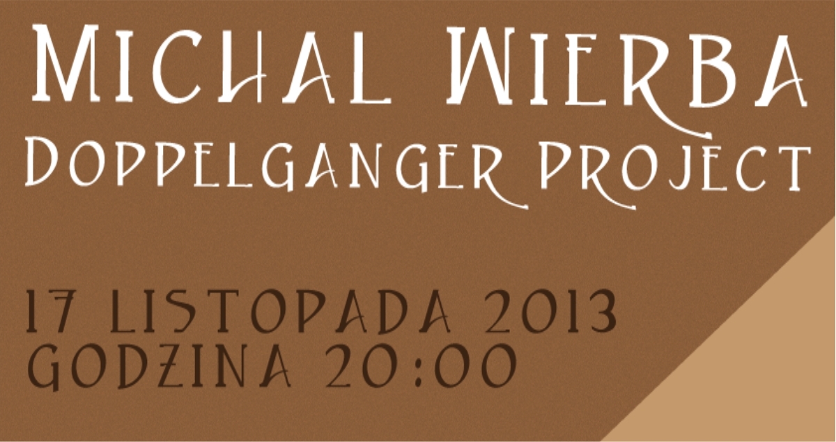 KONCERT - MICHAŁ WIERBA DOPPELGANGER PROJECT (foto)