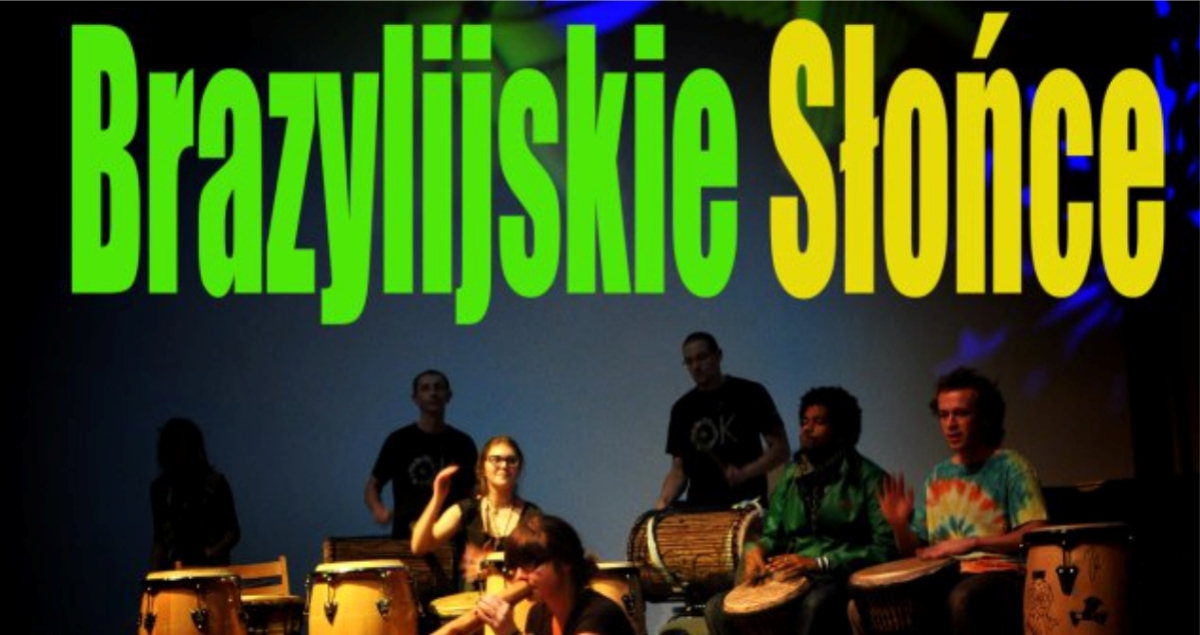 "Brazylijskie Słońce" Grupa Carranca w MCK