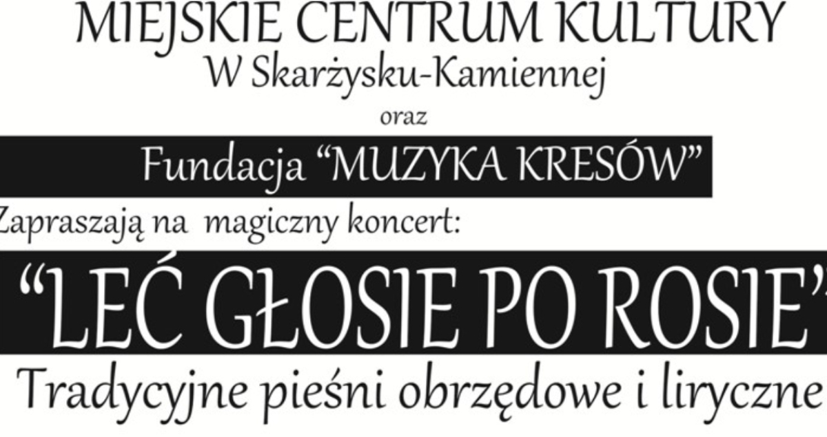 Koncert "Leć głosie po rosie ....." (foto)