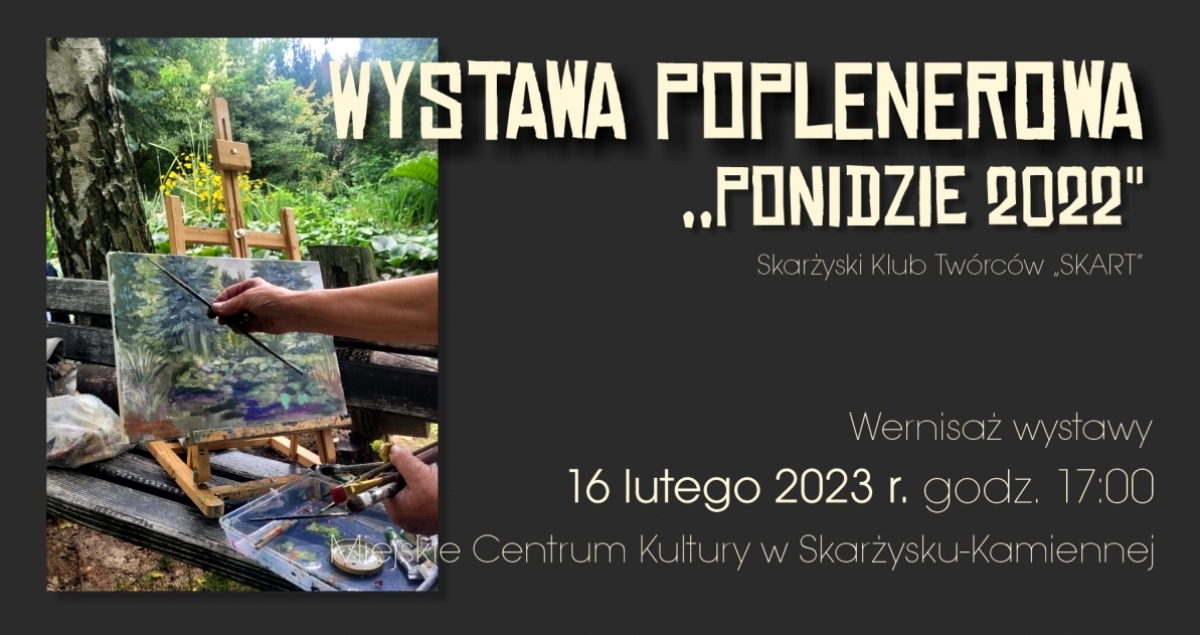 Wystawa poplenerowa SKART-u &quot;Ponidzie 2022&quot; (foto)