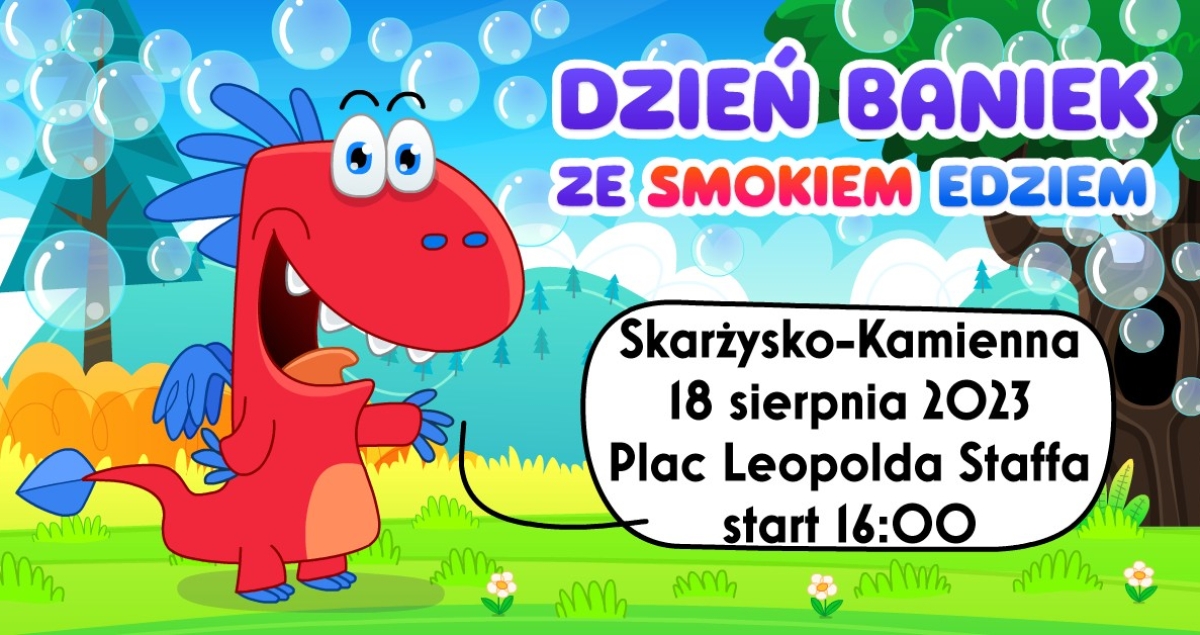 Dzień Baniek Mydlanych ze Smokiem Edziem na Placu Staffa