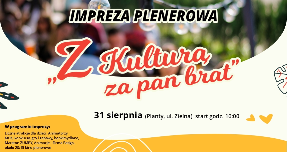 „Z Kulturą za Pan Brat” - impreza plenerowa (foto)