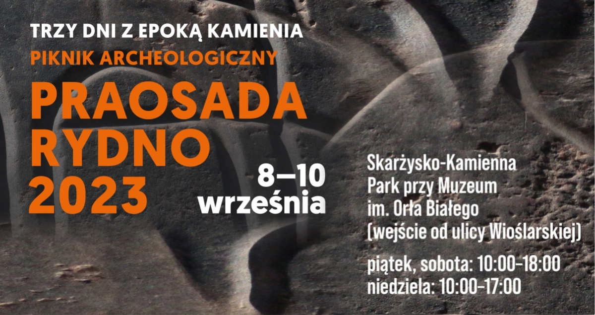 Piknik Archeologiczny Praosada Rydno 2023 (foto)