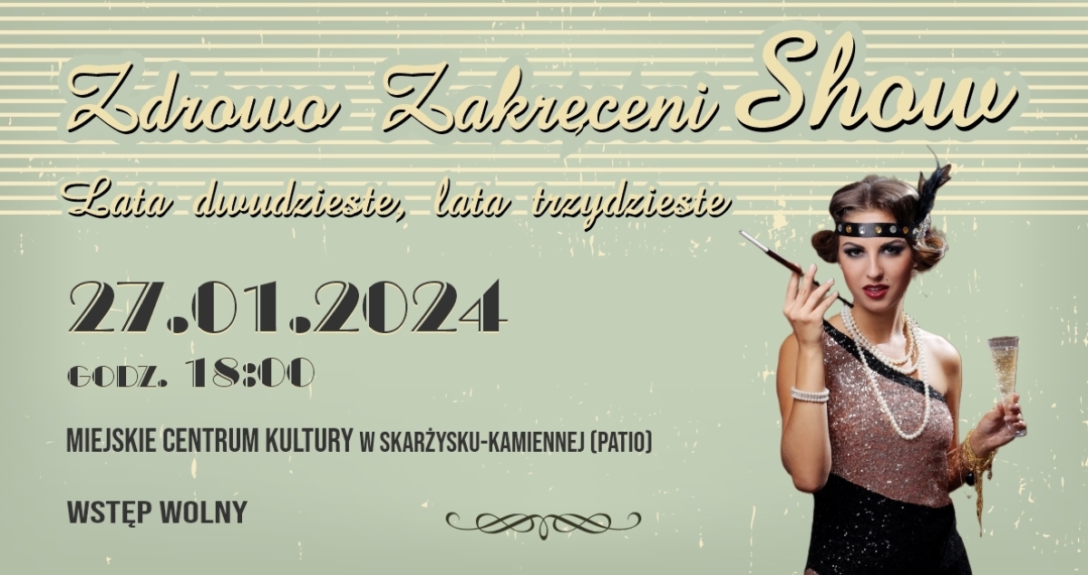 Zdrowo Zakręceni Show - Lata dwudzieste, lata trzydzieste (foto+video)