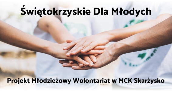 Dofinansowanie projektu Młodzieżowy Wolontariat w MCK