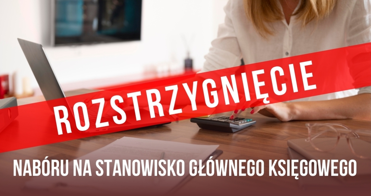 Wyniki naboru na stanowisko Głównego Księgowego MCK