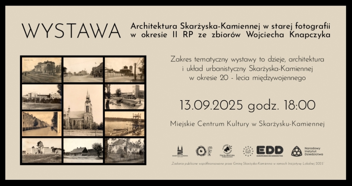 Wystawa „Architektura Skarżyska-Kamiennej w starej fotografii w okresie II RP ze zbiorów Wojciecha Knapczyka” (foto)