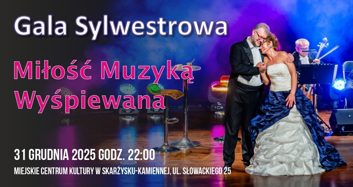 Gala Sylwestrowa „Miłość Muzyką Wyśpiewana”  (foto)
