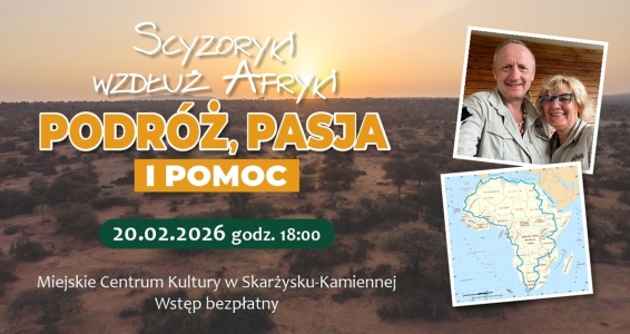 Spotkanie z podróżnikiem Jackiem Słowakiem pn. „Scyzoryki wzdłuż Afryki - podróż, pasja i pomoc” 