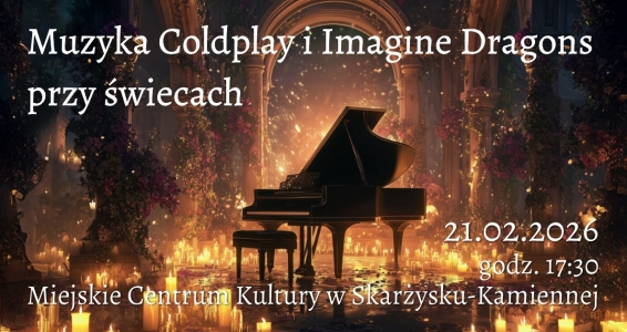 Muzyka Coldplay i Imagine Dragons przy świecach