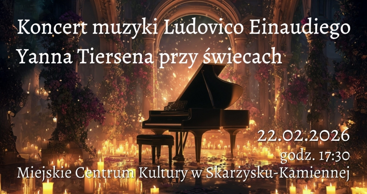 Koncert muzyki Ludovico Einaudiego i Yanna Tiersena przy świecach