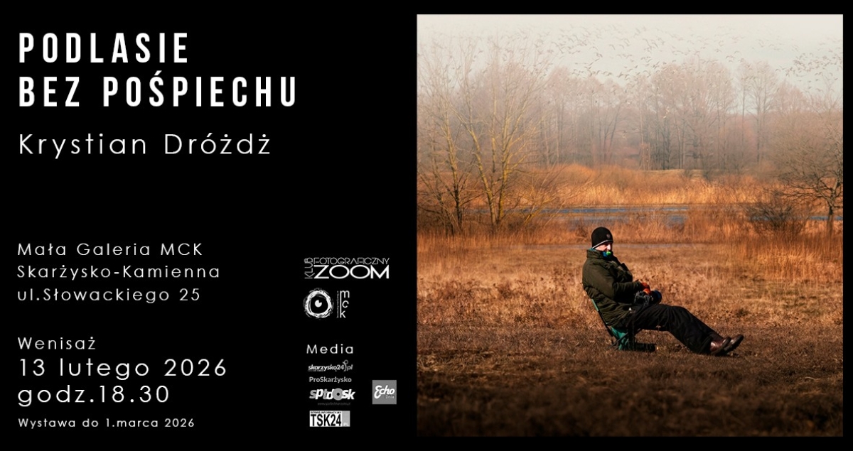 Wystawa fotografii „Podlasie bez pośpiechu” autorstwa Krystiana Dróżdża (foto)