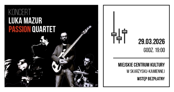 Koncert Luka Mazur Passion Quartet
