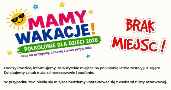 Półkolonie letnie z MCK - Mamy Wakacje!