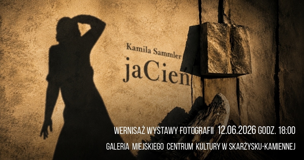 Wystawa Kamili Sammler "jaCień"