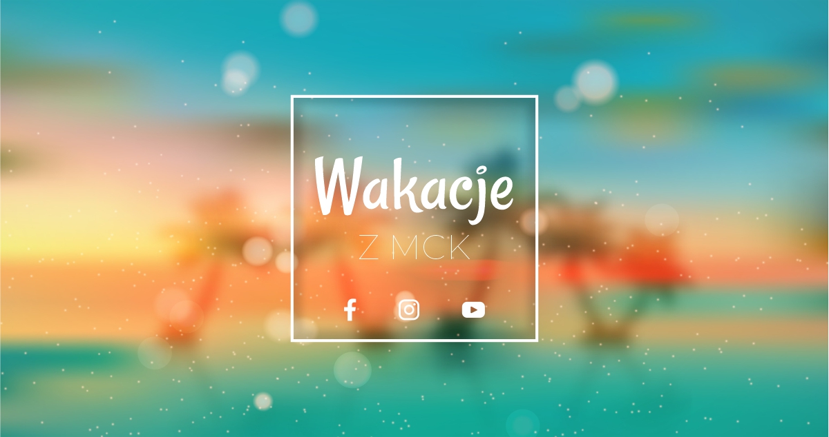 slider_wakacje_z_MCK