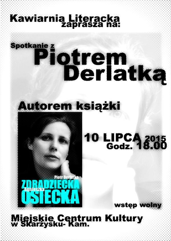 spotkanie z Piotrem Derlatka