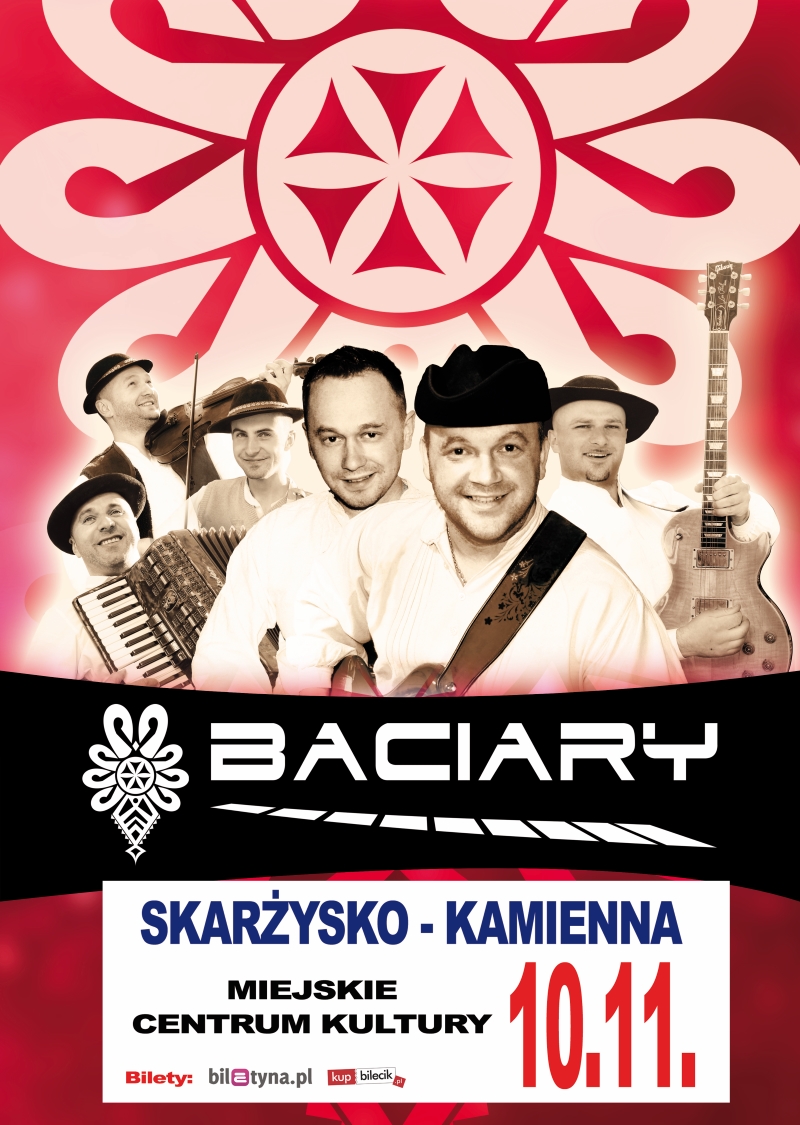 Plakat przedstawiający informację o koncercie zespołu Baciary w MCK Skarżysko