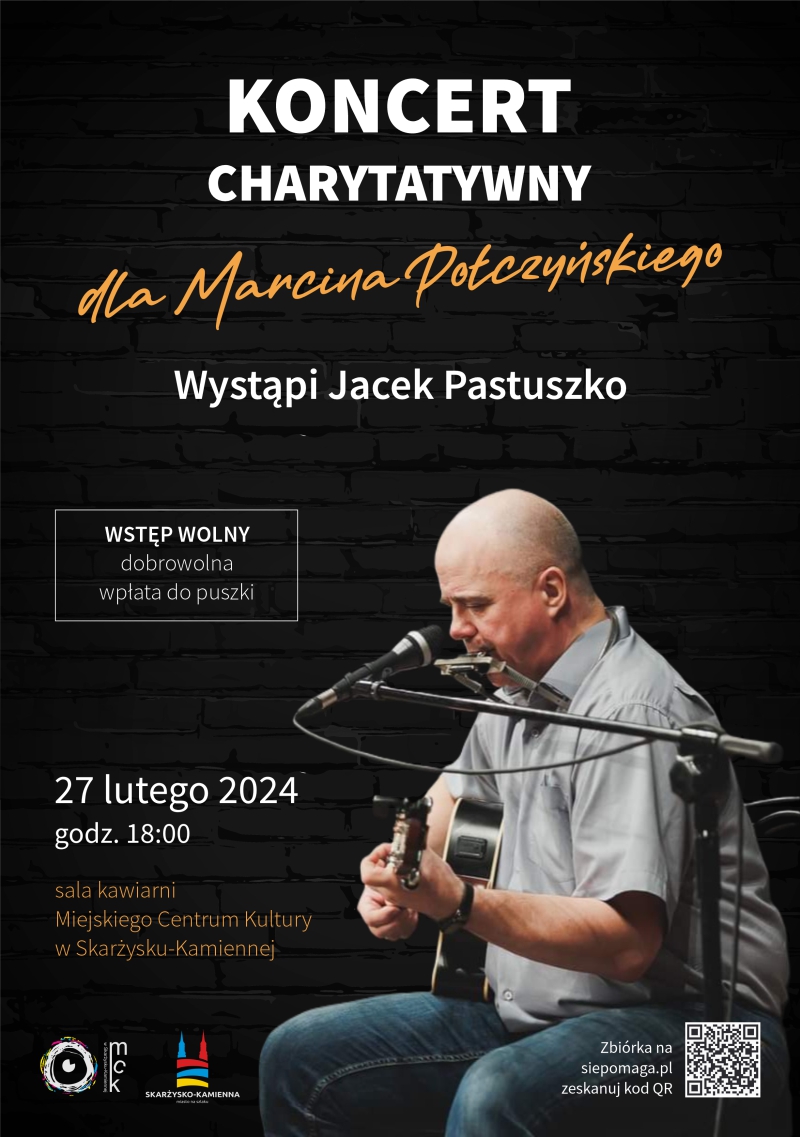 Plakat reklamujący koncert charytatywny dla Marcina Polczynskiego w MCK Skarżysko