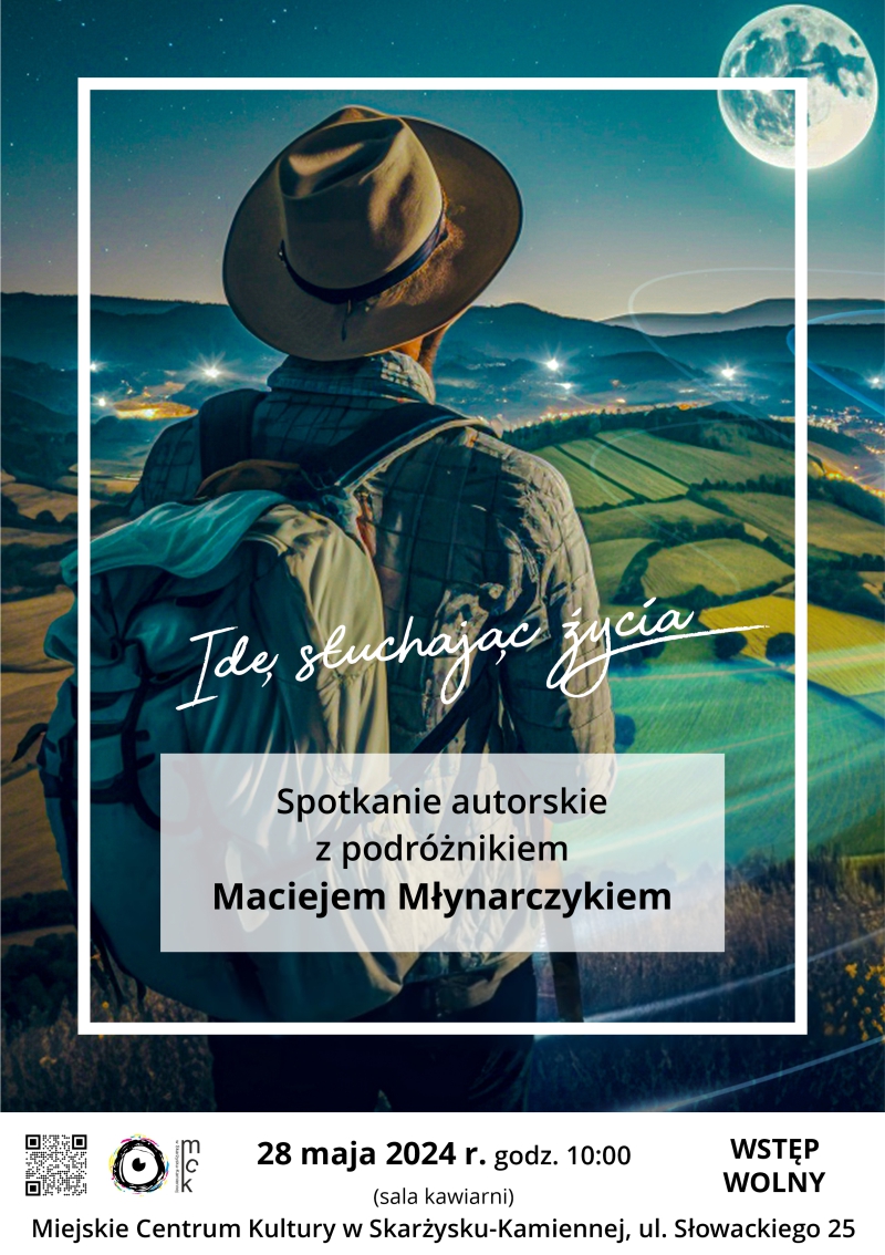 Plakat reklamujący spotkanie autorskie z Maciejem Mlynarczykiem w MCK Skarżysko