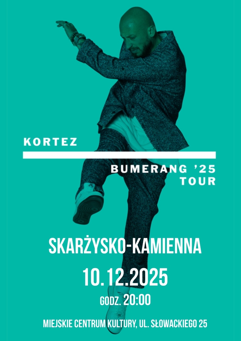 plakat reklamujący koncert Korteza w&nbsp;MCK Skarżysko